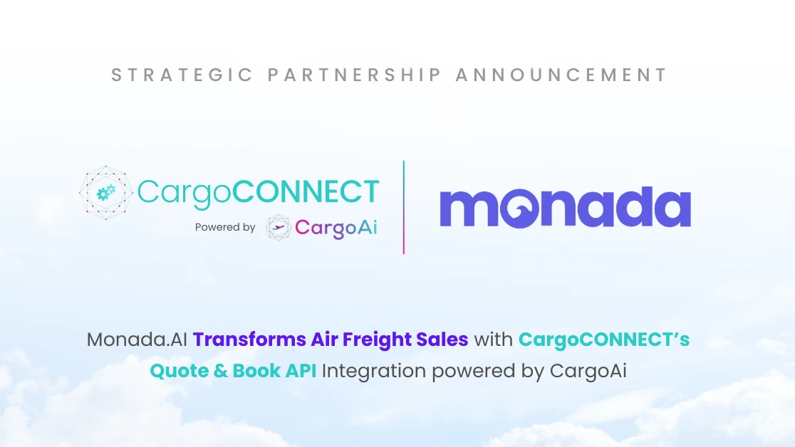 Monada.ai Links With CargoAi for Real-Time Airfreight Booking